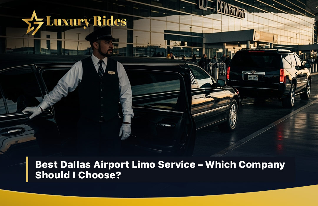 choose-best-dallas-airport-limo-company